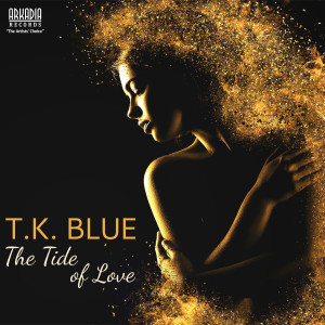 Album The Tide Of Love from T.K. Blue