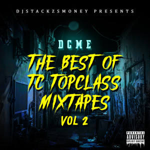 Album Dj Stackzsmoney Presents the Best of Tc Topclass, Vol. 2 (Explicit) from TC Topclass