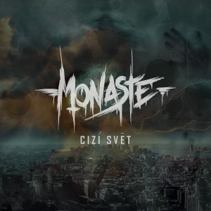 Listen to Cizí svět song with lyrics from Monaste