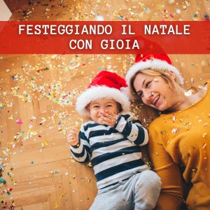 Various  Artists的專輯Festeggiando Il Natale Con Gioia