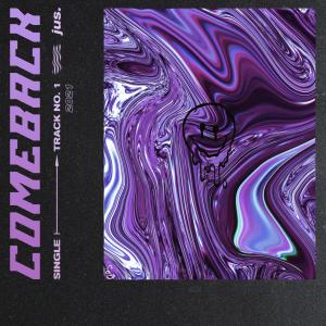 Listen to COMEBACK song with lyrics from jus.