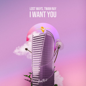 Lost Ways的專輯I Want You