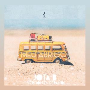 ดาวน์โหลดและฟังเพลง Meu Abrigo พร้อมเนื้อเพลงจาก Jota B