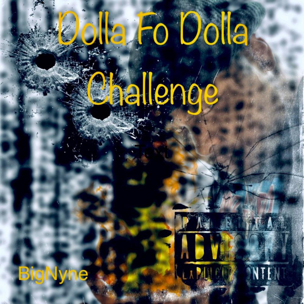 Dolla Fo Dolla Challenge (Explicit)