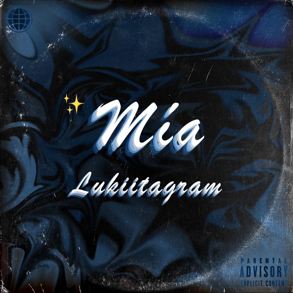MÍA (feat. LUKIITAGRAM) (Explicit)