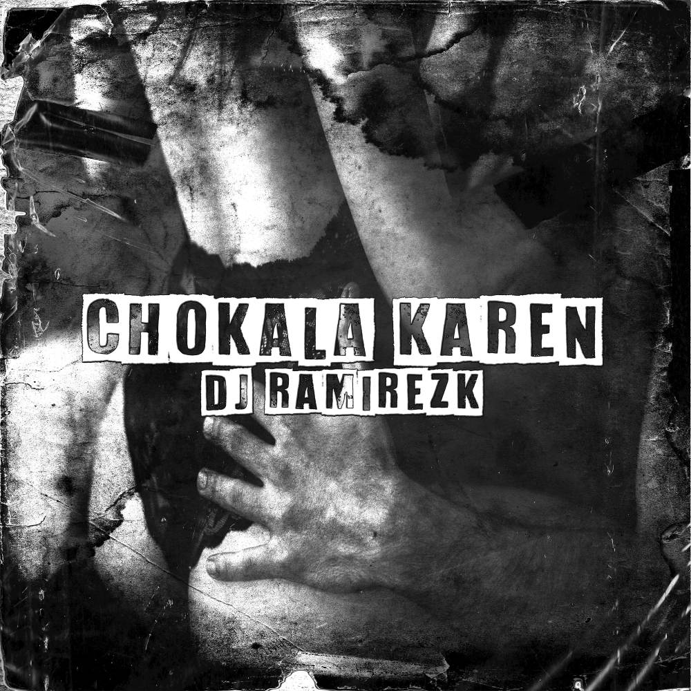 Chokala Karen (Explicit)