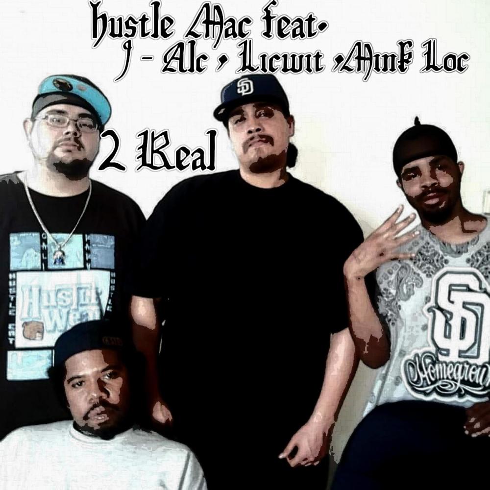 2 Real (feat. J Alc, Licwit & Mink Loc) (Explicit)