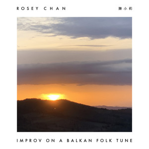Album Improv On A Balkan Folk Tune from Rosey Chan