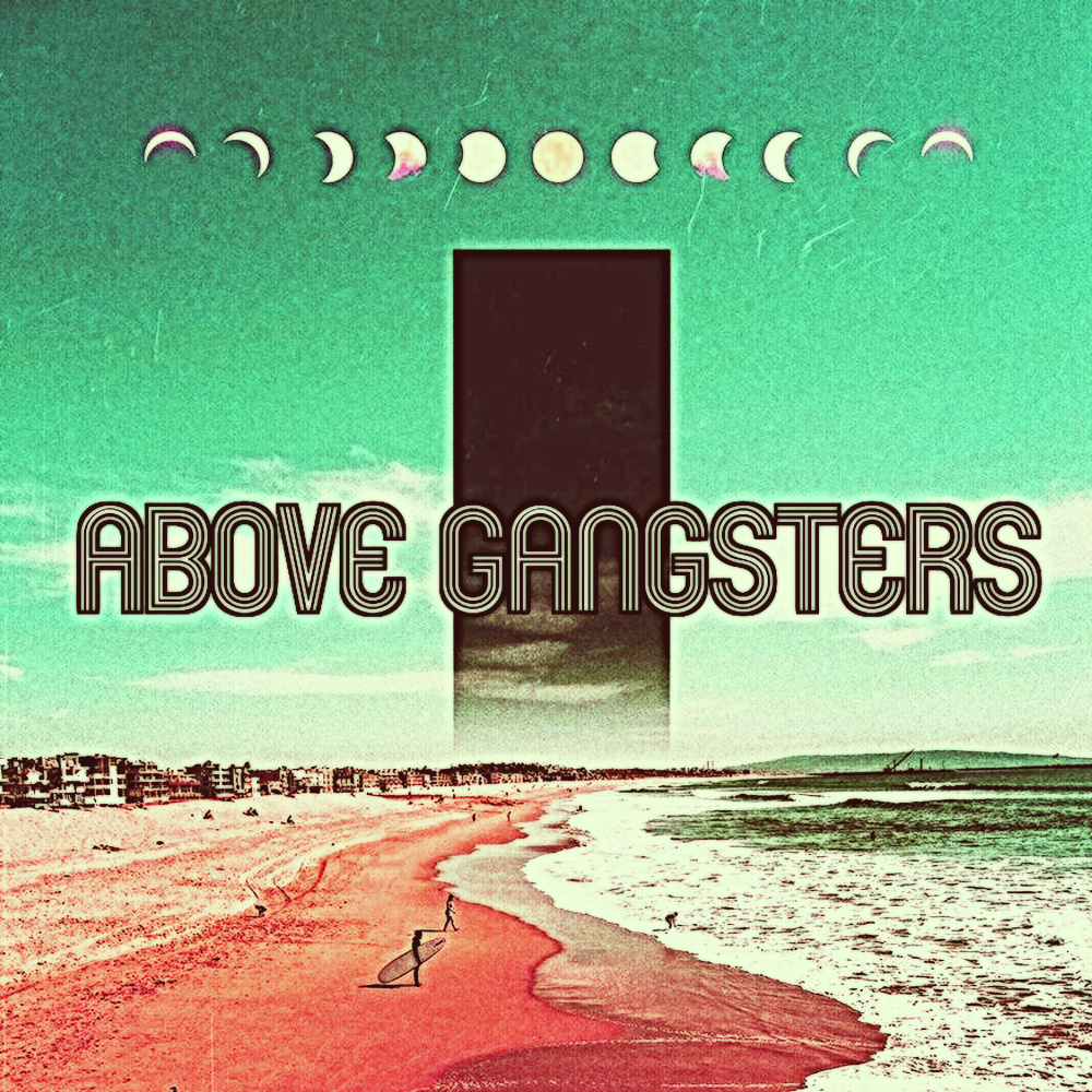 Above Gangsters