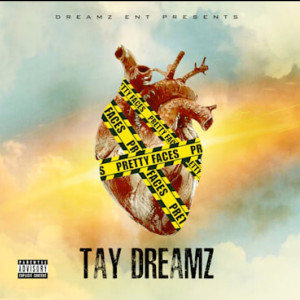 Dengarkan lagu Pretty Faces (Explicit) nyanyian Tay Dreamz dengan lirik