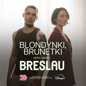 收聽Igor Herbut的„Blondynki, brunetki" z serialu Breslau (Disney+, Męskie Granie Orkiestra 2025)歌詞歌曲