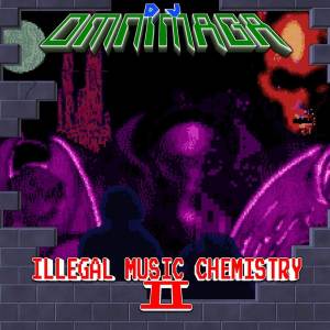 DJ Omnimaga的專輯Illegal Music Chemistry II
