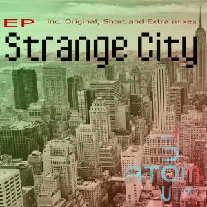Listen to Strange City (Short Mix) song with lyrics from Atom of Soul