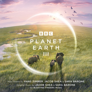 Jacob Shea的專輯Planet Earth III (Original Television Soundtrack)
