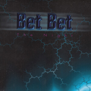 收聽Bet Bet的The Night (Original Mix)歌詞歌曲