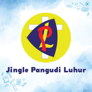 Dengarkan lagu Jingle Pangudi Luhur nyanyian CAN (Calista Alena Niceta) dengan lirik