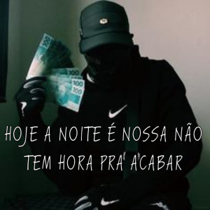 收聽Dj GB 22 Da Albânia的HOJE A NOITE E NOSSA NAO TEM HORA PRA ACABAR (Explicit)歌詞歌曲