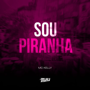 ดาวน์โหลดและฟังเพลง Sou Piranha (Explicit) พร้อมเนื้อเพลงจาก DJ Buiu