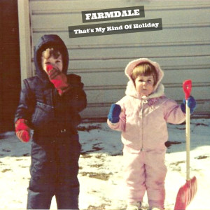 Listen to That's My Kind of Holiday song with lyrics from Farmdale