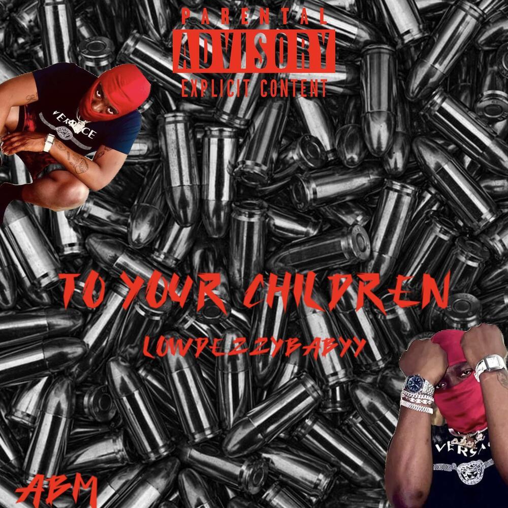 To Your Children (Explicit)