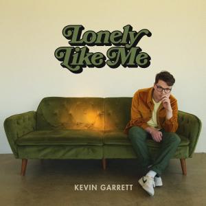 อัลบัม Lonely Like Me (Explicit) ศิลปิน Kevin Garrett