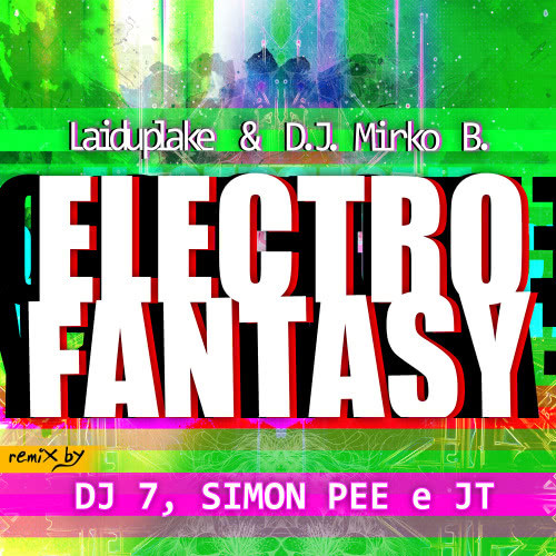 Electro Fantasy (Jt Remix)