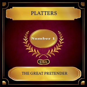 Dengarkan lagu The Great Pretender nyanyian Platters dengan lirik