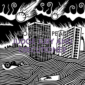 Atoms for Peace的专辑Judge Jury and Executioner / S.A.D.