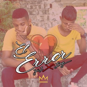 ดาวน์โหลดและฟังเพลง El Error พร้อมเนื้อเพลงจาก Javi L
