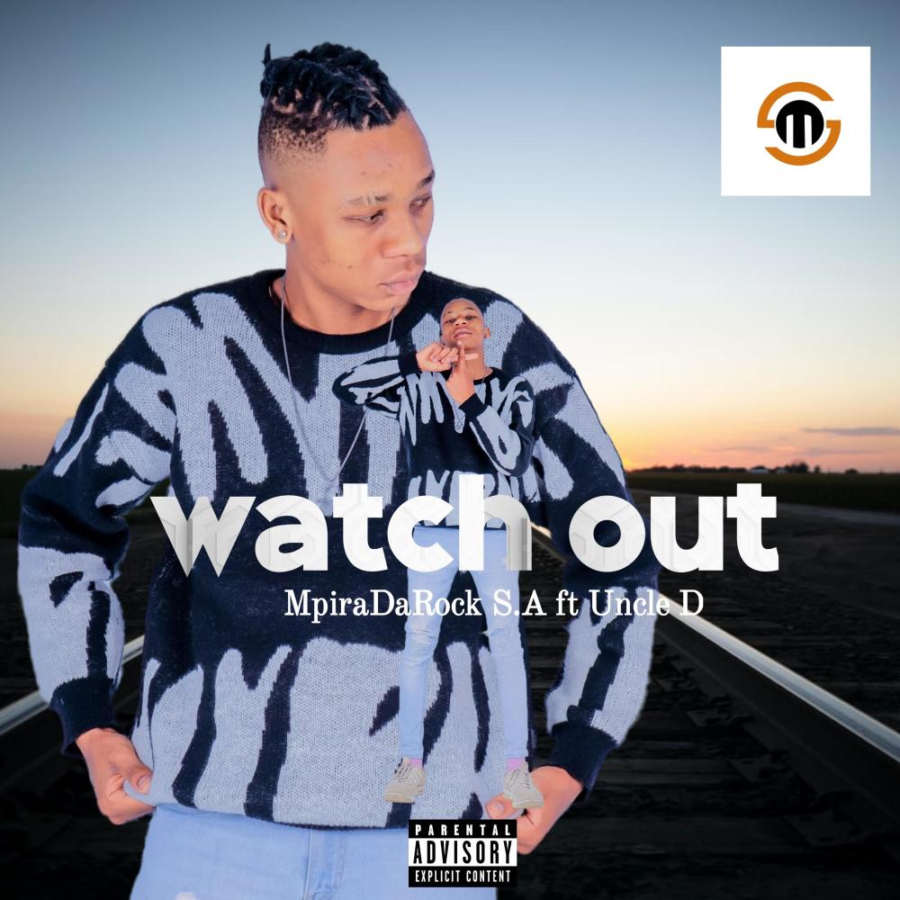 Watch Out (feat. Uncle D) (Explicit)