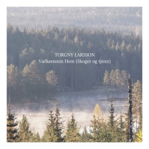 Torgny Larsson的專輯Vælkømmin Hem (Skoger og tjenn)