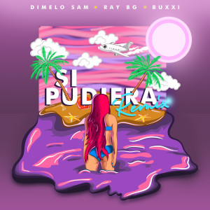 Dengarkan lagu Si Pudiera (Remix) nyanyian Dimelo Sam dengan lirik