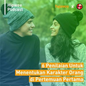 6 Penilaian Untuk Menentukan Karakter Orang Di Pertemuan Pertama