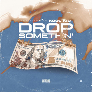 Album Drop Somethin’ (Explicit) from 