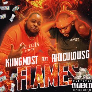 Kiing Most的专辑Flames (feat. Ridiculousg) (Explicit)