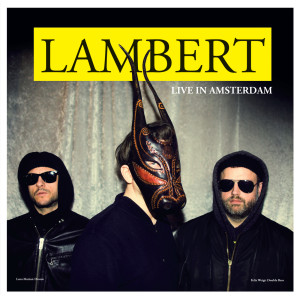 ดาวน์โหลดและฟังเพลง Otis (Live in Amsterdam) พร้อมเนื้อเพลงจาก Lambert
