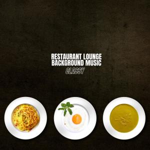 Album Classy from Restaurant Lounge Background Music