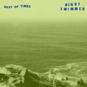 Nightswimmer的專輯Best of Times