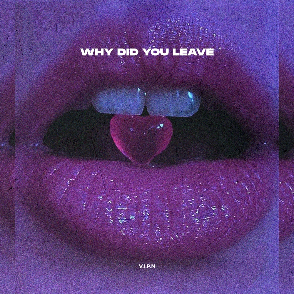 Why Did You Leave