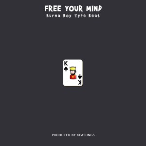 Album Free Your Mind (Burna Boy Type Beat) from Keasungs