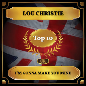 Album I'm Gonna Make You Mine (UK Chart Top 10 - No. 2) from Lou Christie