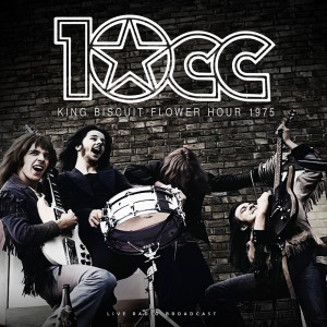 10cc 合唱团的专辑King Biscuit Flower Hour 1975 (live)
