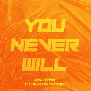 Kurtis Hoppie的專輯You Never Will (feat. Kurtis Hoppie)