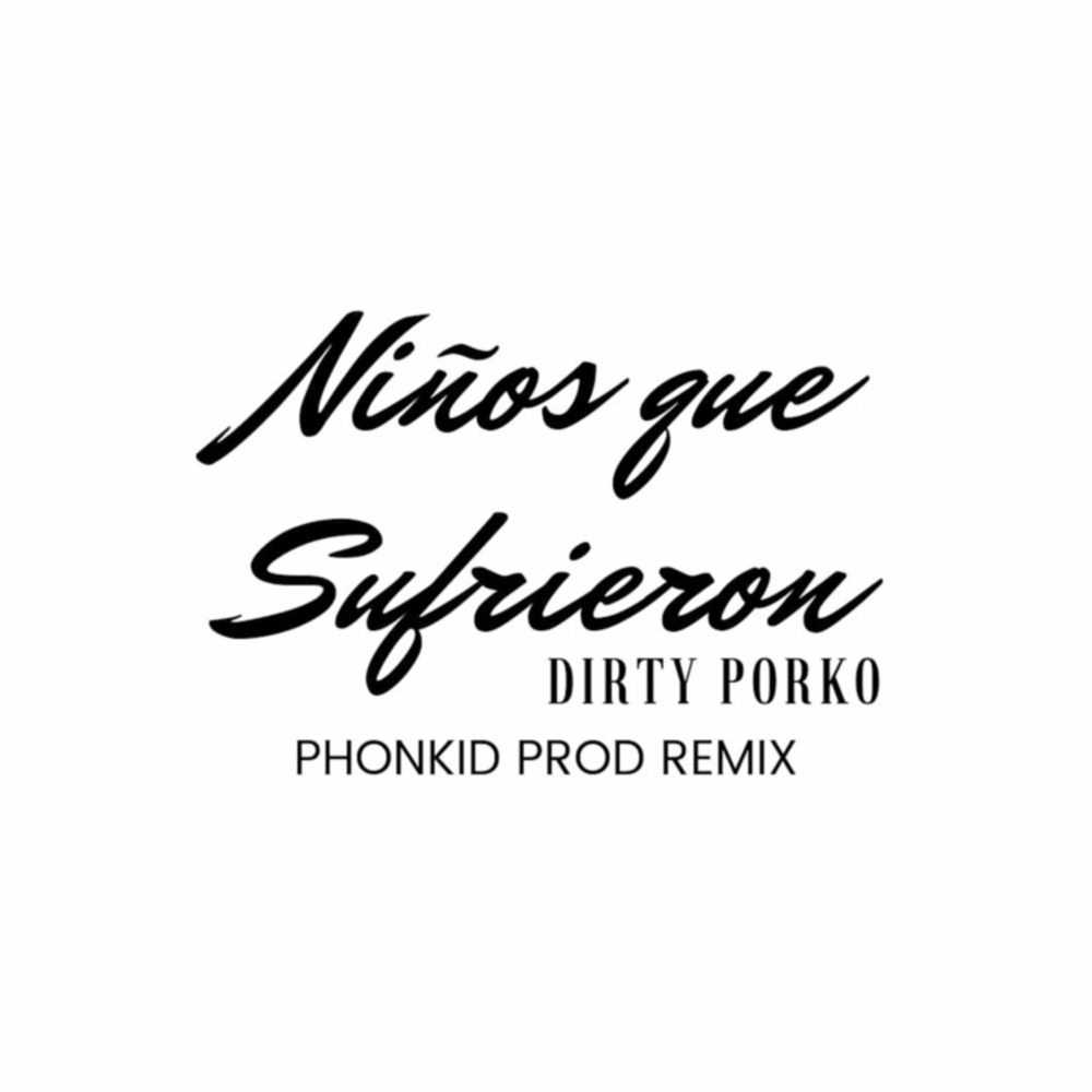 Niños Que Sufrieron (Remix|Explicit)