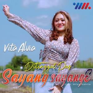 ดาวน์โหลดและฟังเพลง Ditinggal Pas Sayang Sayange พร้อมเนื้อเพลงจาก Vita Alvia