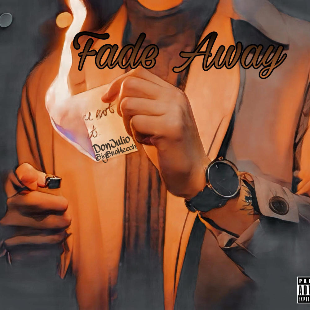 Fade Away (feat. BigBro Meech & Prod. Outtamnd) (Explicit)