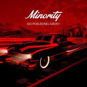收听Minority的Neber to tak vážne歌词歌曲