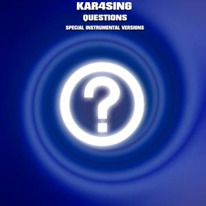 收听Kar4sing的Questions (Edit Instrumental Mix Without Guitar)歌词歌曲