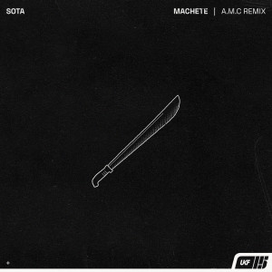 อัลบัม Machete (A.M.C Remix) ศิลปิน SOTA