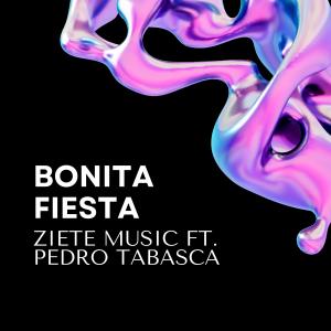 อัลบัม Bonita Fiesta (feat. Pedro Tabasca sax) ศิลปิน Ziete music